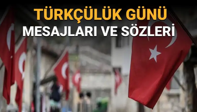 Türkçülük Günü Neden 3 Mayıs'ta Kutlanıyor? İşte Detayları!