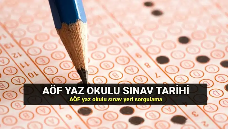 Anadolu Üniversitesi AÖF Yaz Okulu Sınav Yerleri Açıklandı! Kaçırmayın!