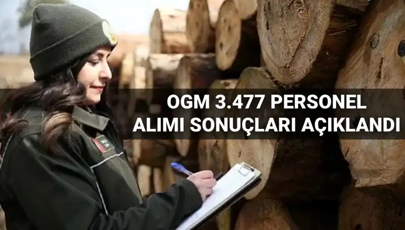 OGM 2023 Personel Alımı Sonuçları ve Evrak Teslim Tarihleri Açıklandı!