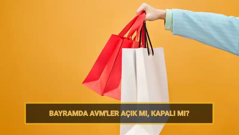 Bayramda AVM’ler Açık mı? Tüm Detaylar Burada!