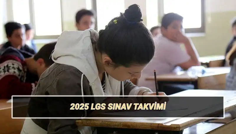 LGS 2025 Sınavı Tarihleri: Her Öğrencinin Bilmesi Gerekenler