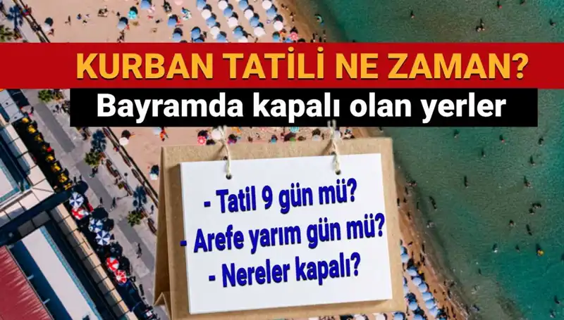 Kurban Bayramı Tatili Uzatıldı mı? İşte Merak Edilen Tüm Detaylar!
